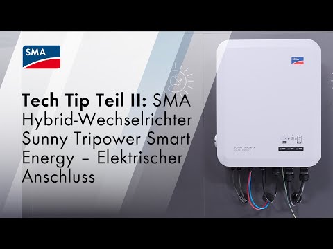 Tech Tipp Teil 2: SMA Hybrid-Wechselrichter Sunny Tripower Smart Energy – Elektrischer Anschluss